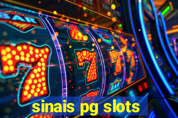 sinais pg slots